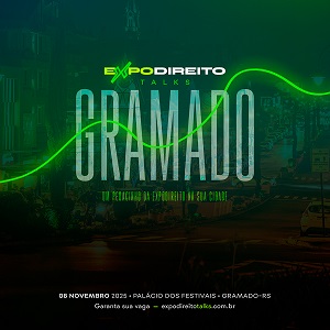 Expo Direito Talks - edição Gramado - RS